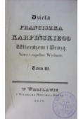 Dzieła Franciszka Karpińskiego. Wierszem i prozą Tom III
