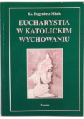 Eucharystia w katolickim wychowaniu