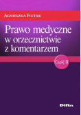 Fiutak Agnieszka - Prawo medyczne w orzecznictwie z komentarzem