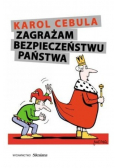 Zagrażam bezpieczeństwu państwa