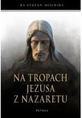 Na tropach Jezusa z Nazaretu