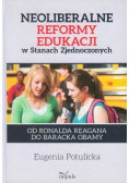 Neoliberalne reformy edukacji w Stanach Zjednoczonych
