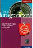 Zajęcia fotograficzne Zeszyt tematyczny z ćwiczeniami dla ucznia