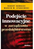 Podejście innowacyjne w zarządzaniu przedsiębiorstwem