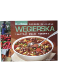 Podróże kulinarne Kuchnia Węgierska