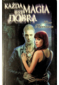 Każda magia jest dobra