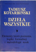 Kotarbiński Dzieła wszystkie I Elementy teorii poznania logiki