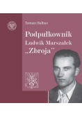 Podpułkownik Ludwik Marszałek Zbroja
