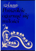 Pozwólcie ogarnąć się miłością