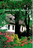 Polska dwory, dworki, pałace