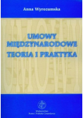 Umowy międzynarodowe teoria i praktyka