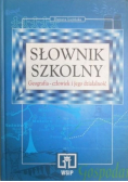 Słownik szkolny. Geografia - człowiek i jego działalność