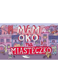 Mam oko na miasteczko