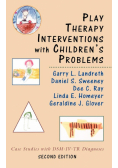 Play Therapy Interventions with Children's Problems