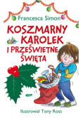 Koszmarny Karolek i prześwietne święta