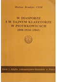 W diasporze i w tajnym klasztorze w Piotrkowicach