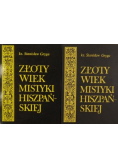 Złoty wiek mistyki hiszpańskiej, Tom I i II