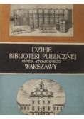 Dzieje Biblioteki Publicznej miasta stołecznego Warszawy w ilustracjach 1907-1957