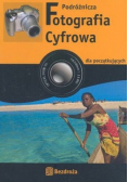 Podróżnicza fotografia cyfrowa
