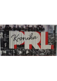 Kronika PRL 1944 - 1989 Tom 1 do 46