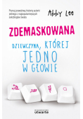 Zdemaskowana Dziewczyna której jedno w głowie