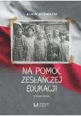 Na pomoc zesłańczej edukacji