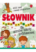 Słownik ortograficzny dla uczniów szkoły podstawow