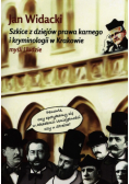 Szkice z dziejów prawa karnego i kryminologii w Krakowie