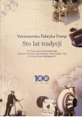 Warszawska Fabryka Pomp sto lat tradycji