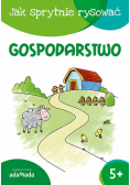 Jak sprytnie rysować Gospodarstwo
