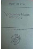 O potrzebie historii literatury