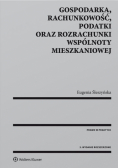 Gospodarka rachunkowość podatki oraz rozrachunki wspólnoty mieszkaniowej