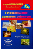 Fotografowanie aparatem cyfrowym