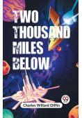 Two Thousand Miles Below