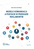 Modele komunikacji a postacie w przekazie reklamowym