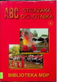 ABC Strażaka ochotnika Tom 4