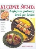 Kuchnie świata Najlepsze potrawy krok po kroku
