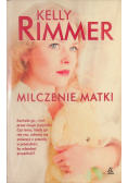 Rimmer Kelly - Milczenie matki