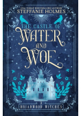 The Castle of Water and Woe