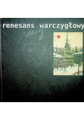 Renesans według Warczygłowy