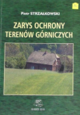 Zarys ochrony terenów górniczych