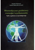 Biomedyczne podstawy podstawy rozwoju i wychowania