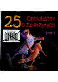 25 opowiastek o zwierzętach Tom 3