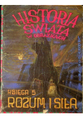 Historia świata w obrazkach Księga 5 Rozum i siła