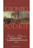 Kroniki polskie Opis obyczajów za panowania Augusta III Część 1