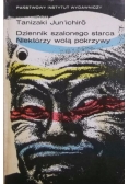 Dziennik szalonego starca. Niektórzy wolą pokrzywy
