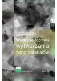 Wybrane techniki wytwarzania nanomateriałów