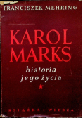 Karol Marks historia jego życia