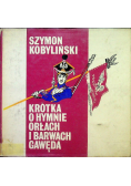 Krótka o hymnie orłach i barwach gawęda
