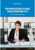 Prowadzenie ksiąg rachunkowych Tom 1